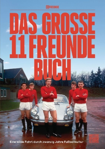 Buchcover und Innenansicht für das Buch: Das große 11 Freunde Buch