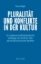 Buchcover und Innenansicht für das Buch: Pluralität und Konflikte in der Kultur