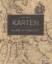 Buchcover und Innenansicht für das Buch: Kaarten die geschiedenis schreven. 1000 jaaar wereldsgeschiedenis in 100 oude karten.