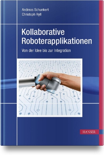 Buchcover und Innenansicht für das Buch: Kollaborative Roboterapplikationen