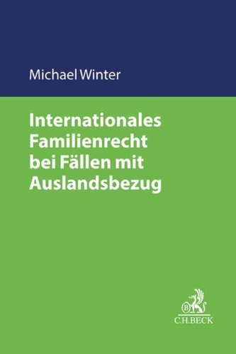 Buchcover und Innenansicht für das Buch: Internationales Familienrecht bei Fällen mit Auslandsbezug