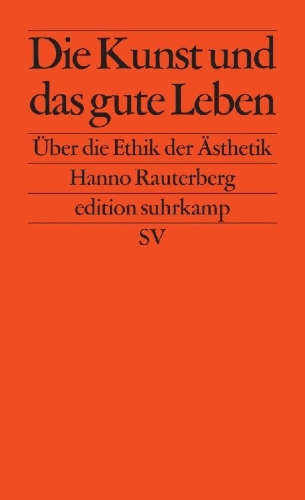 Buchcover und Innenansicht für das Buch: Die Kunst und das gute Leben