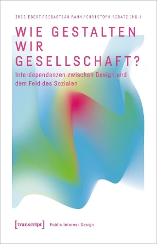Buchcover und Innenansicht für das Buch: Wie gestalten wir Gesellschaft?