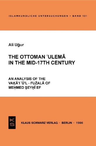 Buchcover und Innenansicht für das Buch: The Ottoman 'ulema in the Mid-17th Century