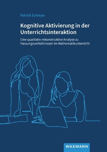 Buchcover und Innenansicht für das Buch: Kognitive Aktivierung in der Unterrichtsinteraktion