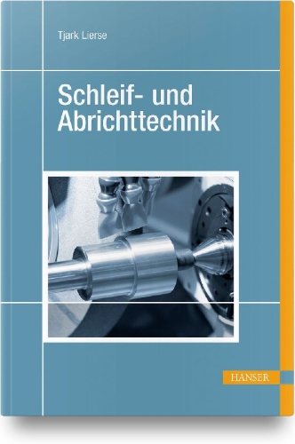 Buchcover und Innenansicht für das Buch: Schleif- und Abrichttechnik