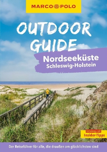 Buchcover und Innenansicht für das Buch: MARCO POLO OUTDOOR GUIDE Reiseführer Nordseeküste Schleswig-Holstein