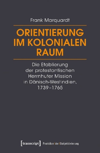 Buchcover und Innenansicht für das Buch: Orientierung im kolonialen Raum