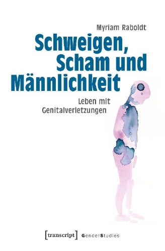 Buchcover und Innenansicht für das Buch: Schweigen, Scham und Männlichkeit