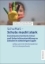 Buchcover und Innenansicht für das Buch: SchuMaS - Schule macht stark