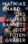 Buchcover und Innenansicht für das Buch: Le Banquet annuel de la confrérie des fossoyeurs