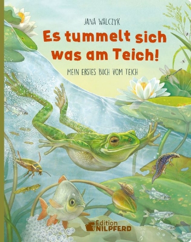 Buchcover und Innenansicht für das Buch: Es tummelt sich was am Teich
