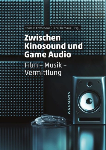 Buchcover und Innenansicht für das Buch: Zwischen Kinosound und Game Audio