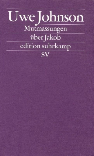 Buchcover und Innenansicht für das Buch: Mutmassungen über Jakob
