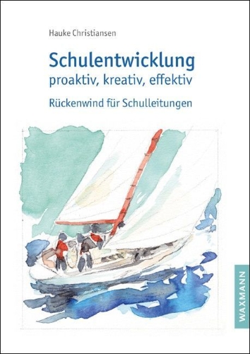 Buchcover und Innenansicht für das Buch: Schulentwicklung proaktiv, kreativ, effektiv