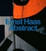 Buchcover und Innenansicht für das Buch: Ernst Haas: Abstract