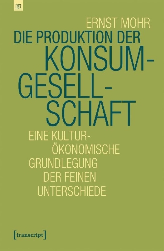 Buchcover und Innenansicht für das Buch: Die Produktion der Konsumgesellschaft