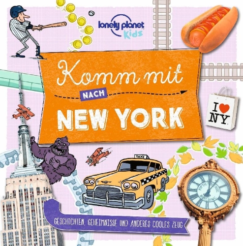 Buchcover und Innenansicht für das Buch: LONELY PLANET Kinderreiseführer Komm mit nach New York