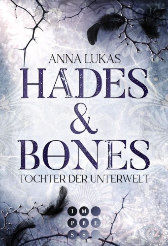 Buchcover und Innenansicht für das Buch: Hades & Bones: Tochter der Unterwelt
