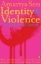 Buchcover und Innenansicht für das Buch: Identity and Violence