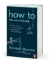 Buchcover und Innenansicht für das Buch: How To?