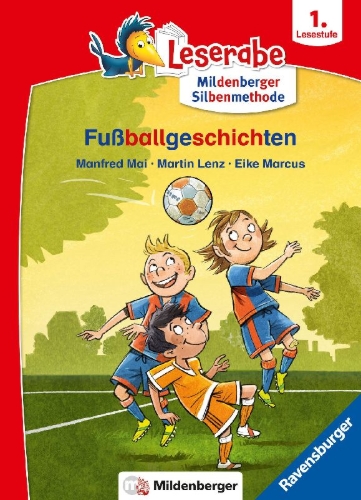 Buchcover und Innenansicht für das Buch: Fußballgeschichten - Leserabe ab 1. Klasse - Erstlesebuch für Kinder ab 6 Jahren (mit Mildenberger Silbenmethode)