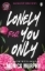 Buchcover und Innenansicht für das Buch: Lonely For You Only