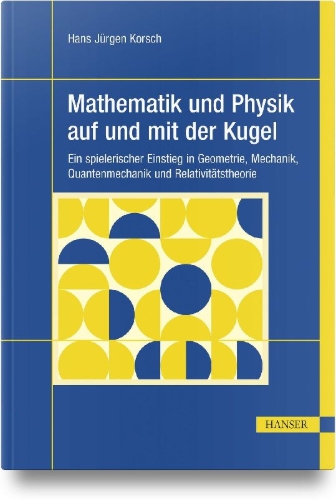 Buchcover und Innenansicht für das Buch: Mathematik und Physik auf und mit der Kugel