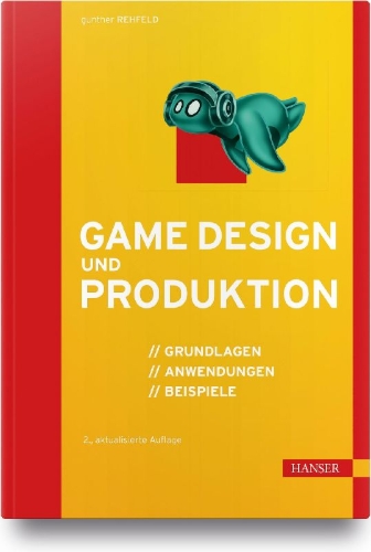 Buchcover und Innenansicht für das Buch: Game Design und Produktion