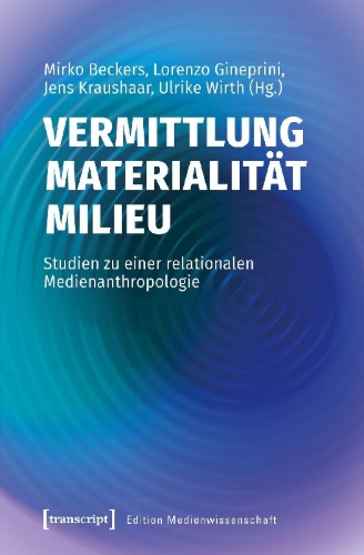 Buchcover und Innenansicht für das Buch: Vermittlung - Materialität - Milieu