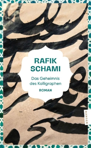 Buchcover und Innenansicht für das Buch: Das Geheimnis des Kalligraphen