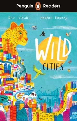 Buchcover und Innenansicht für das Buch: Penguin Readers Level 2: Wild Cities (ELT Graded Reader)