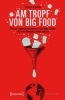 Buchcover und Innenansicht für das Buch: Am Tropf von Big Food