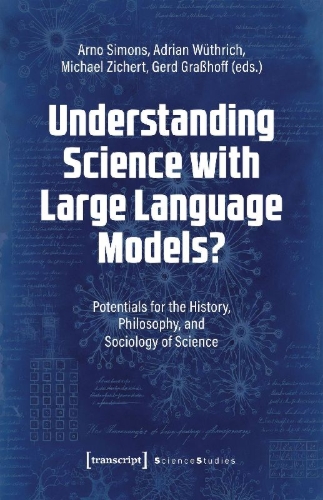 Buchcover und Innenansicht für das Buch: Understanding Science with Large Language Models?
