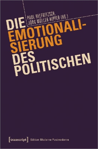 Buchcover und Innenansicht für das Buch: Die Emotionalisierung des Politischen