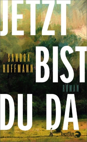 Buchcover und Innenansicht für das Buch: Jetzt bist du da