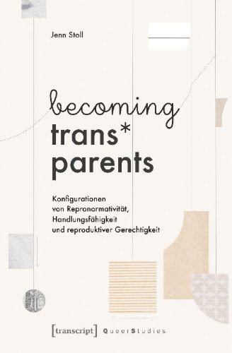 Buchcover und Innenansicht für das Buch: becoming trans* parents