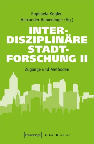Buchcover und Innenansicht für das Buch: Interdisziplinäre Stadtforschung II
