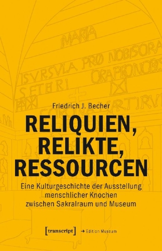 Buchcover und Innenansicht für das Buch: Reliquien, Relikte, Ressourcen