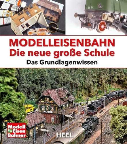 Buchcover und Innenansicht für das Buch: Modelleisenbahn - Die neue große Schule