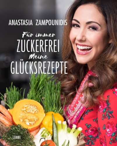 Buchcover und Innenansicht für das Buch: Für immer zuckerfrei - Meine Glücksrezepte