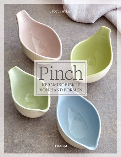 Buchcover und Innenansicht für das Buch: Pinch - Keramikobjekte von Hand formen