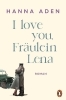 Buchcover und Innenansicht für das Buch: I love you, Fräulein Lena