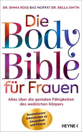 Buchcover und Innenansicht für das Buch: The Female Body Bible. A Revolution in Women's Health and Fitness