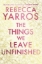 Buchcover und Innenansicht für das Buch: The Things We Leave Unfinished. Deluxe Edition