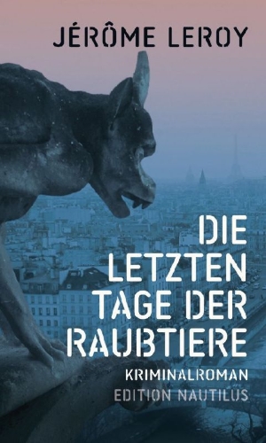 Buchcover und Innenansicht für das Buch: Les derniers jours des fauves