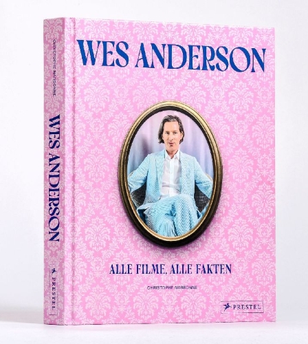 Buchcover und Innenansicht für das Buch: Wes Anderson: Les 11 films et 7 courts-métrages expliqués. La Totale