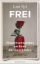 Buchcover und Innenansicht für das Buch: Free. Coming of Age at the End of History.