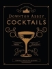 Buchcover und Innenansicht für das Buch: Downton Abbey Cocktail Book