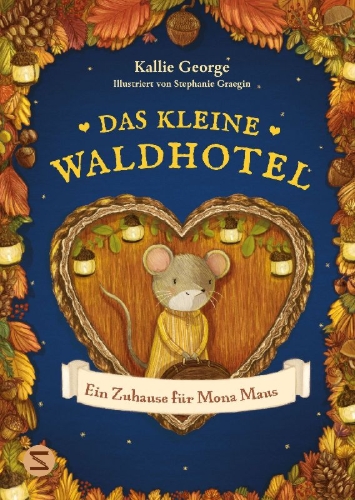 Buchcover und Innenansicht für das Buch: Heartwood Hotel. A True Home